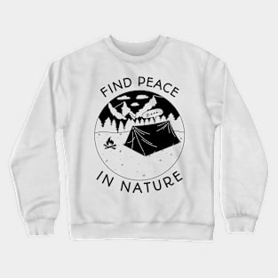 Find Peace In Nature Crewneck Sweatshirt